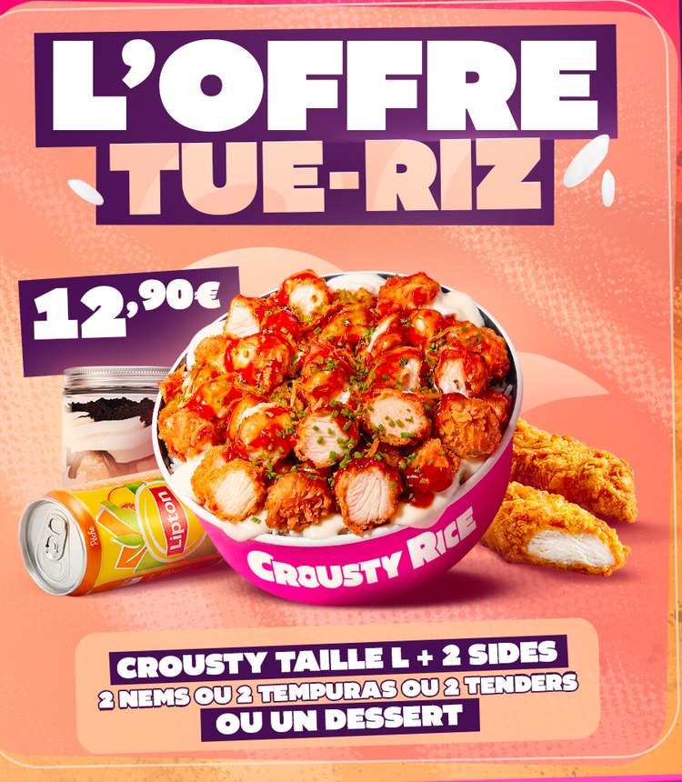 Offre Tue-Riz : Crousty taille L + 2 sides ou un dessert, 12,90 €